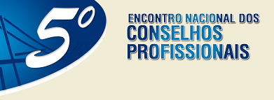 5º Encontro Nacional dos Conselhos Profissionais acontece em outubro