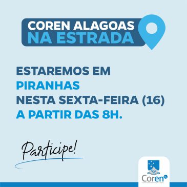 Coren Alagoas na Estrada estará em Piranhas e Viçosa