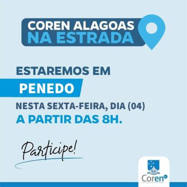 Coren-AL na Estrada visita o município de Penedo