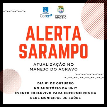 Alerta Sarampo: Coren-AL capacita enfermeiros da rede municipal de Maceió