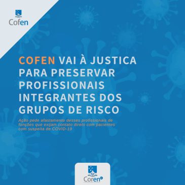 Cofen vai à Justiça para preservar profissionais integrantes dos grupos de risco