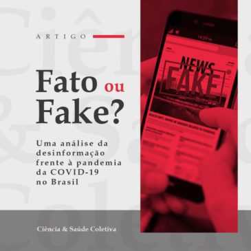 Fato ou Fake? Estudo analisa desinformação frente à pandemia