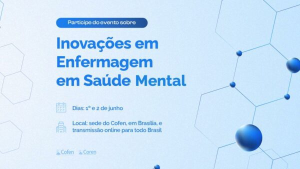 Estão abertas inscrições para encontro de Enfermagem e Saúde Mental