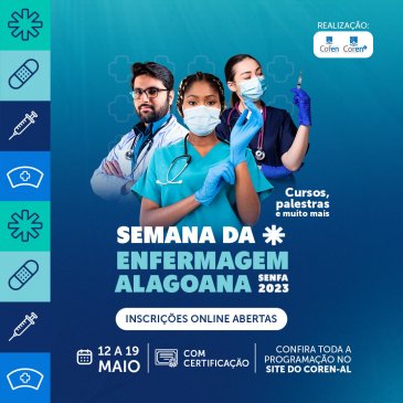 Coren-AL promove Semana da Enfermagem Alagoana 2023 com programação intensa e relevante