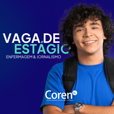 O Coren AL abre processo seletivo para estagiários de nível superior (Graduação) com ênfase nos cursos de enfermagem e jornalismo.
