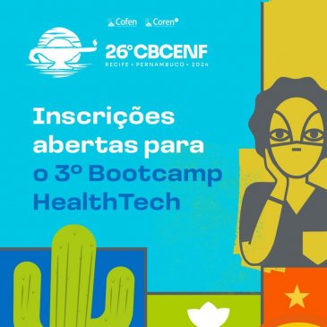 Participe do Bootcamp HealthTech no 26º CBCENF e desafie seus limites para transformar a Enfermagem