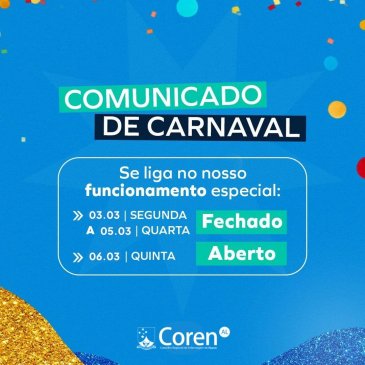 Atenção ao horário de funcionamento durante o Carnaval!