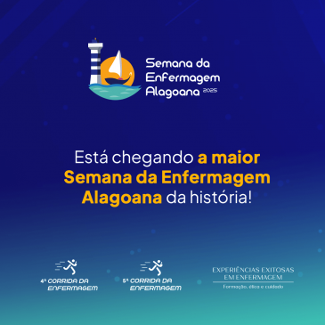 Estão abertas as inscrições da Semana da Enfermagem Alagoana 2025!