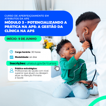 Curso de Aperfeiçoamento em Atributos da Atenção Primária à Saúde tem inscrições abertas a profissionais de enfermagem!