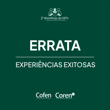 ERRATA: Edital de Experiências Exitosas 2º Workshop de Enfermeiros Responsáveis Técnicos e Gestão dos Serviços de Enfermagem – Coren/AL